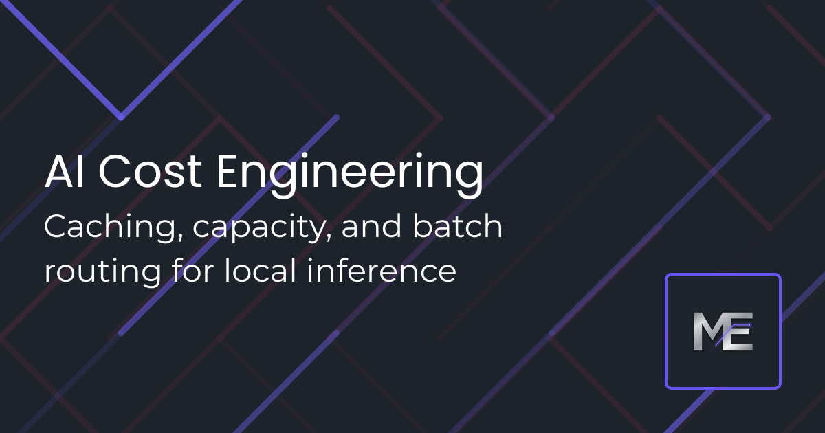 Issue #23: AI Cost Engineering for Local Inference
